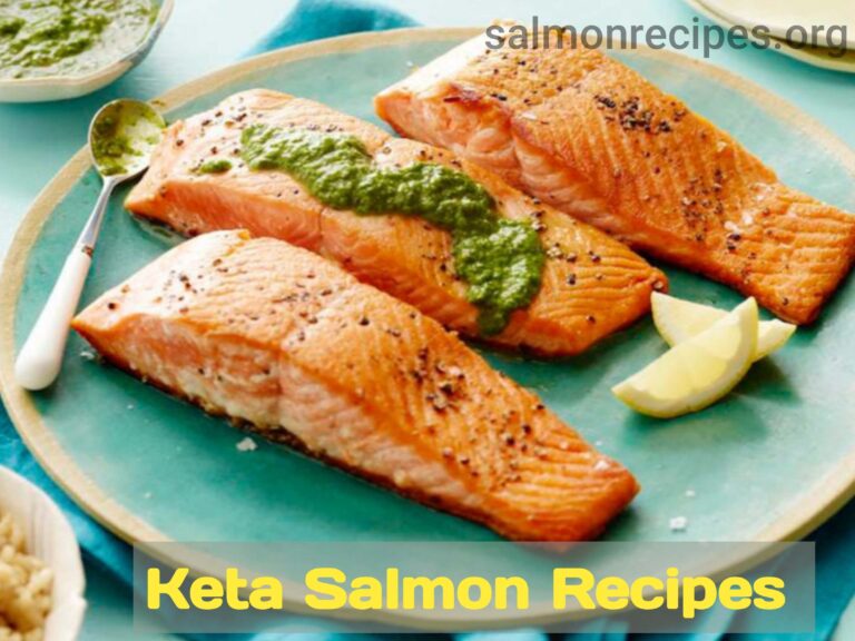 keta Salmon recipes